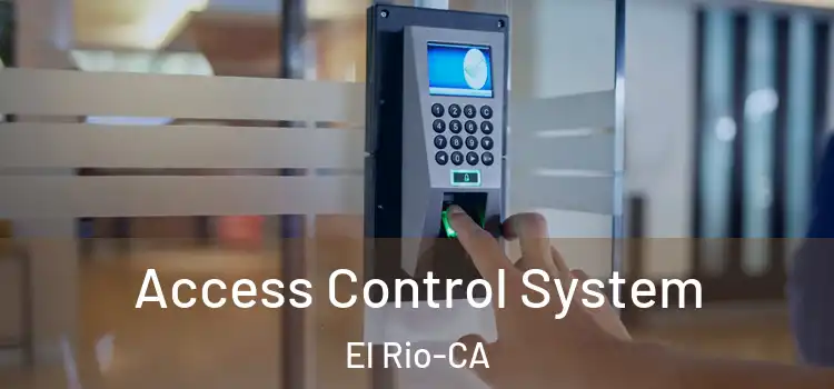  Access Control System El Rio-CA