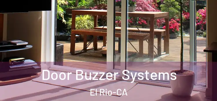  Door Buzzer Systems El Rio-CA