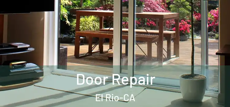  Door Repair El Rio-CA