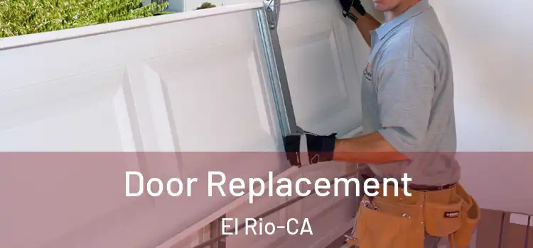  Door Replacement El Rio-CA